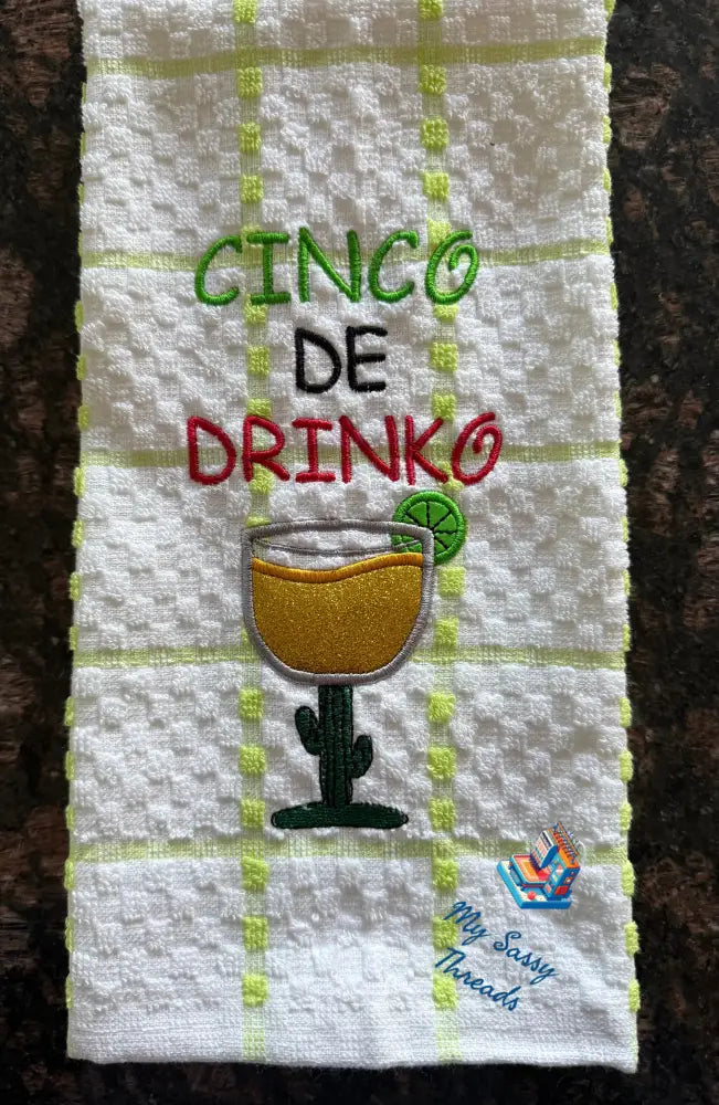 Cinco De Drinko With Applique (Green Striped Towel)