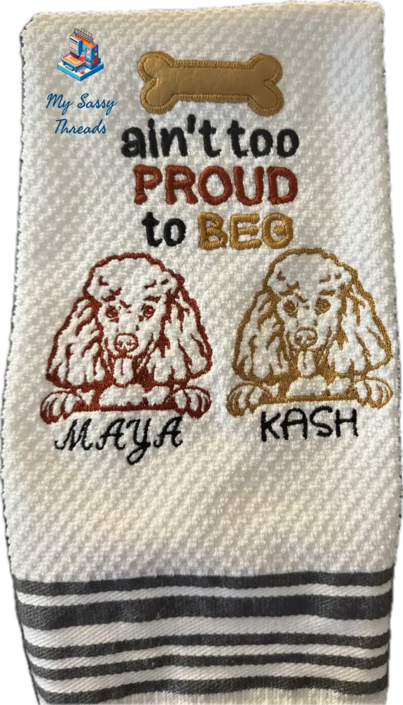 Dog/Dogs Ain’t Too Proud - Custom