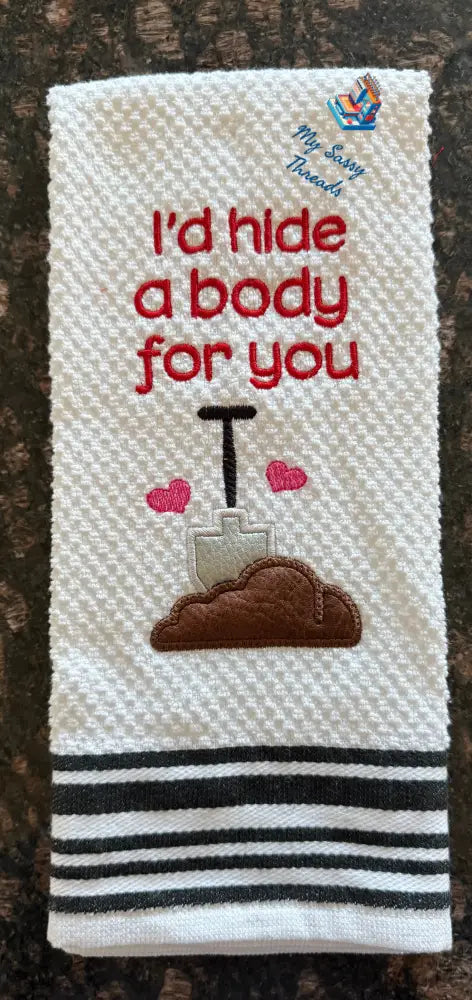 Hide A Body For You With Applique