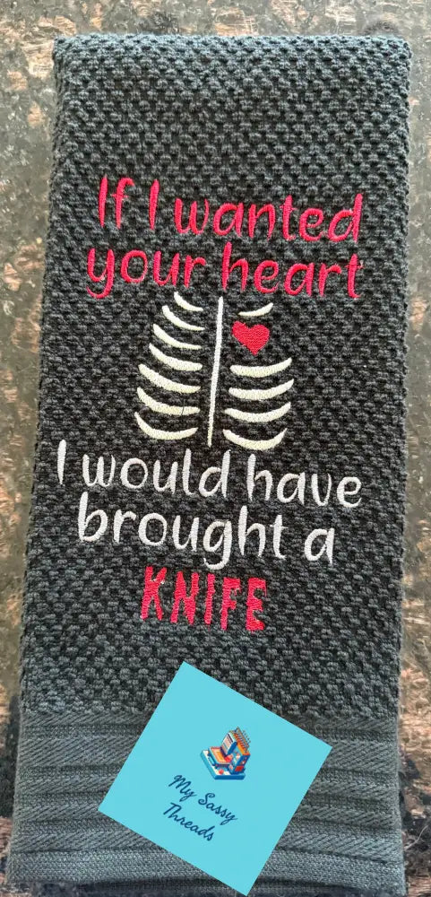 If I Wanted Your Heart (Black Towel)