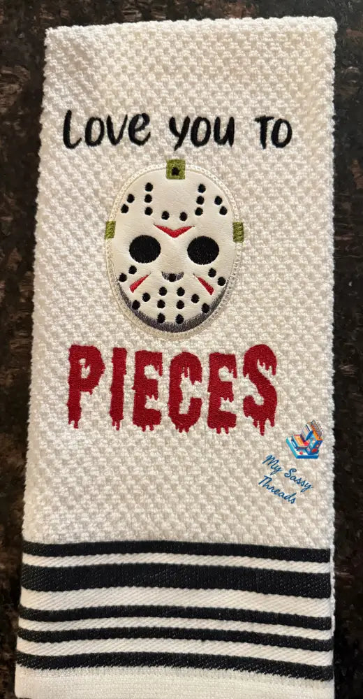 Love You To Pieces With Applique