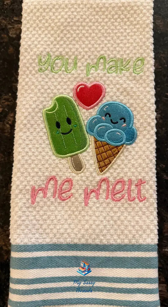 You Make Me Melt With Applique