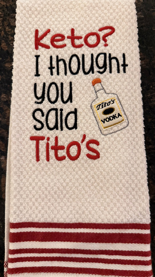 Keto? I thought you said Tito’s!