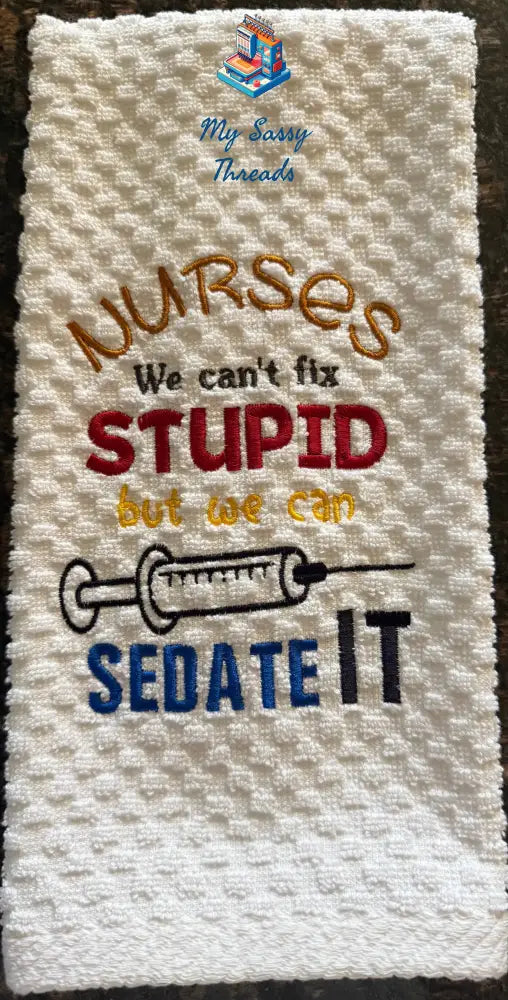 Nurses Can’t Fix Stupid