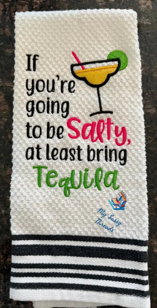 Salty Bring Tequila With Applique
