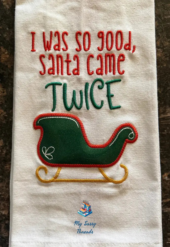 Santa Came Twice With Appique
