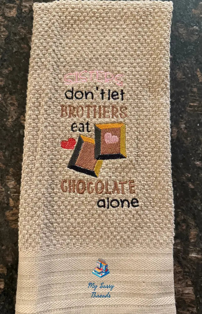 Sisters/Brothers & Chocolate