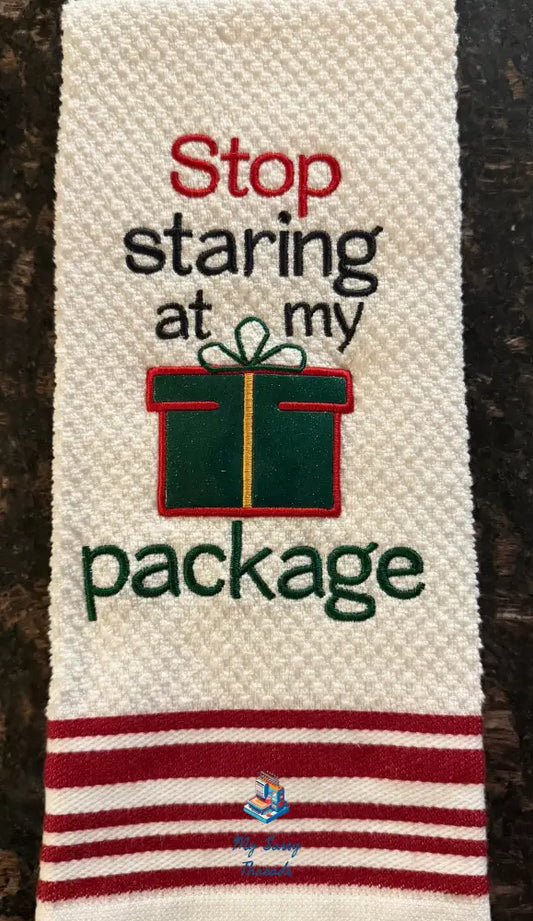 Stop Staring At My Package With Green Applique