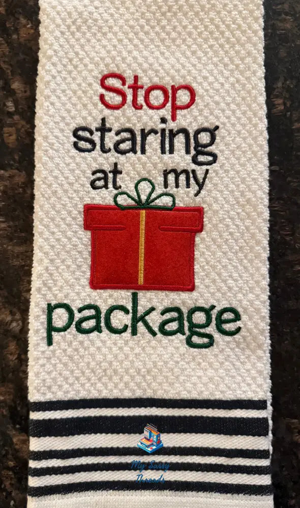 Stop Staring At My Package With Red Applique